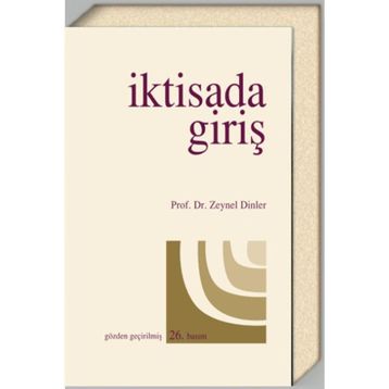 İKTİSADA GİRİŞ - ZEYNEL DINLER