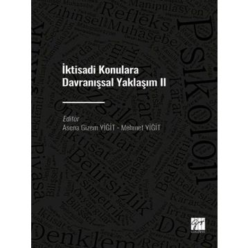 İktisadi Konulara Davranışsal Yaklaşım 2 - Asena Gizem Yiğit