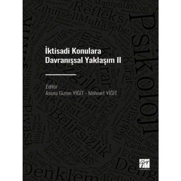 İktisadi Konulara Davranışsal Yaklaşım 2 - Asena Gizem Yiğit
