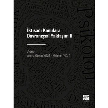 İktisadi Konulara Davranışsal Yaklaşım 2 - Asena Gizem Yiğit