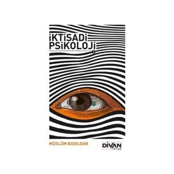 İktisadi Psikoloji 2 - Müslüm Basılgan