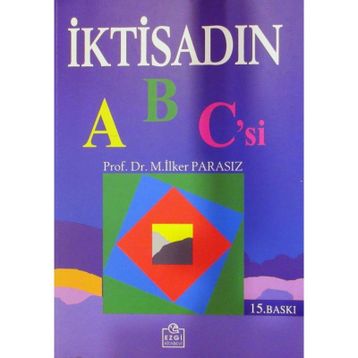 İktisadın Abc'si - İlker Parasız