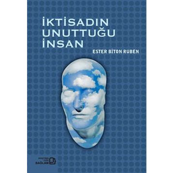 İKTİSADIN UNUTTUĞU İNSAN - ESTER BITON RUBEN