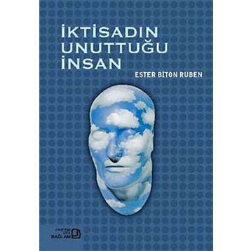 İKTİSADIN UNUTTUĞU İNSAN - ESTER BITON RUBEN