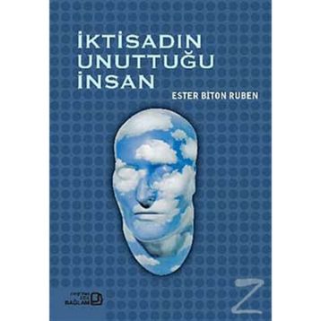 İKTİSADIN UNUTTUĞU İNSAN - ESTER BITON RUBEN