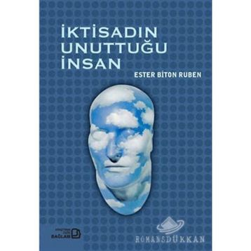 İKTİSADIN UNUTTUĞU İNSAN - ESTER BITON RUBEN
