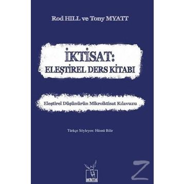 İktisat: Eleştirel Ders Kitabı - Rod Hill