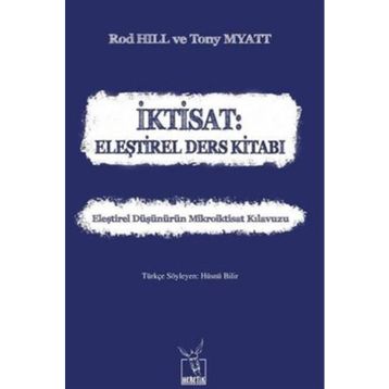 İktisat: Eleştirel Ders Kitabı - Rod Hill