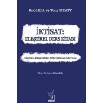 İktisat: Eleştirel Ders Kitabı - Rod Hill