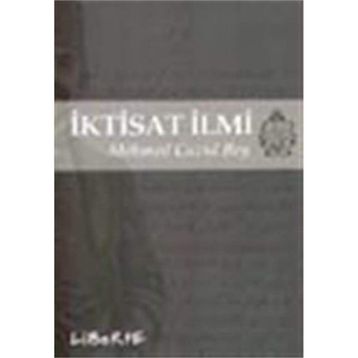 İktisat İlmi - Mehmed Cavid Bey