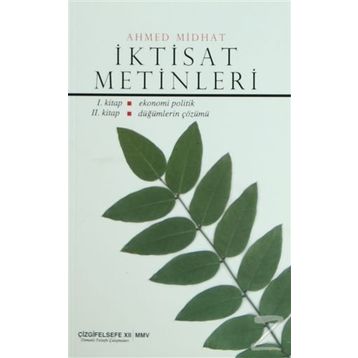 İKTİSAT METINLERI - AHMED MIDHAT