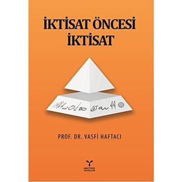 İktisat Öncesi İktisat - Vasfi Haftacı