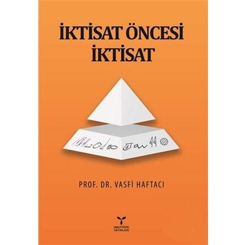 İktisat Öncesi İktisat - Vasfi Haftacı