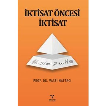 İktisat Öncesi İktisat - Vasfi Haftacı