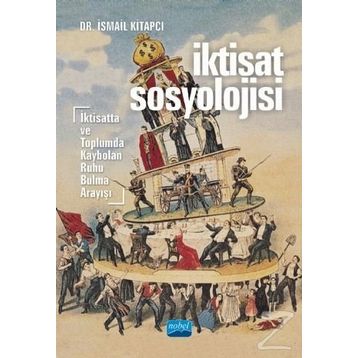 İktisat Sosyolojisi - İsmail Kitapçı