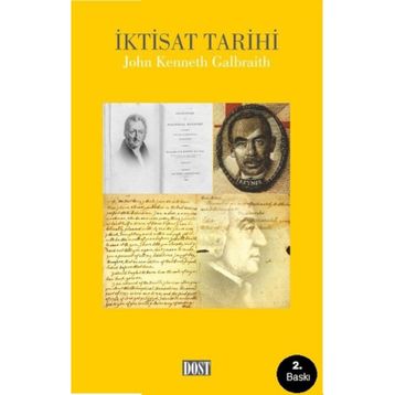 İKTİSAT TARIHI - JOHN KENNETH GALBRAITH