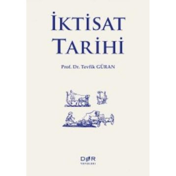 İKTİSAT TARIHI - TEVFIK GÜRAN