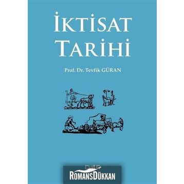İKTİSAT TARIHI - TEVFIK GÜRAN
