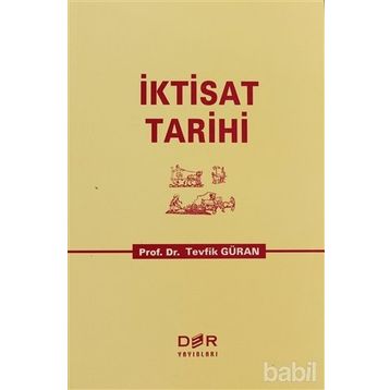 İKTİSAT TARIHI - TEVFIK GÜRAN