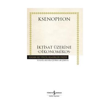 İktisat Üzerine - Oikonomikos - Ksenophon