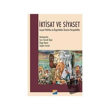 İktisat ve Siyaset - Sırrı Emrah Uçer