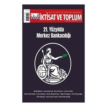 İktisat ve Toplum Dergisi 144 21. Yüzyılda Merkez Bankacılığı - Efil Yayınevi