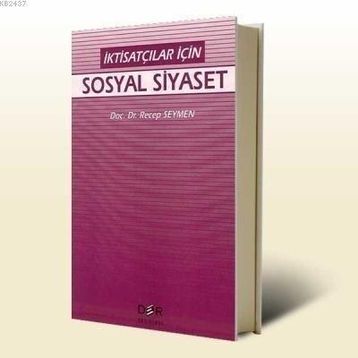 İKTİSATÇILAR İÇİN SOSYAL SIYASET - RECEP SEYMEN