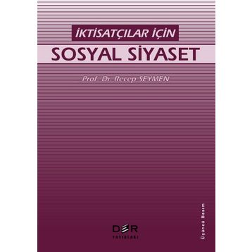 İKTİSATÇILAR İÇİN SOSYAL SIYASET - RECEP SEYMEN