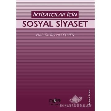 İKTİSATÇILAR İÇİN SOSYAL SIYASET - RECEP SEYMEN