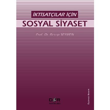 İKTİSATÇILAR İÇİN SOSYAL SIYASET - RECEP SEYMEN