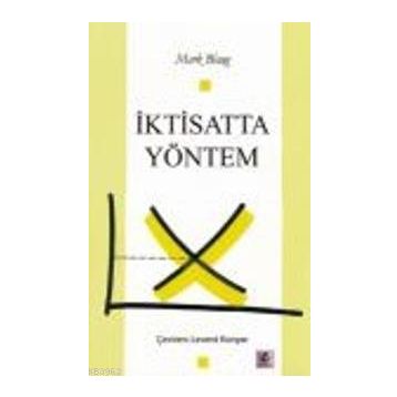 İKTİSATTA YÖNTEM - MARK BLAUG