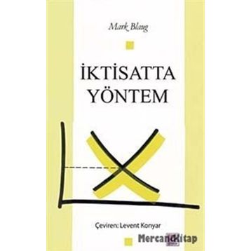 İKTİSATTA YÖNTEM - MARK BLAUG