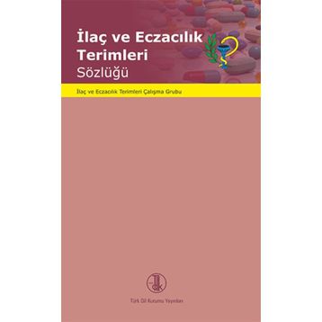 İlaç ve Eczacılık Terimleri Sözlüğü - kollektif
