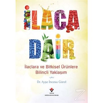 İlaca Dair - Ayşe İncesu Gürel