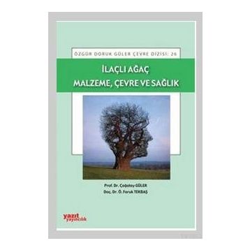 İlaçlı Ağaç Malzeme Çevre ve Sağlık - Yazıt Yayınları