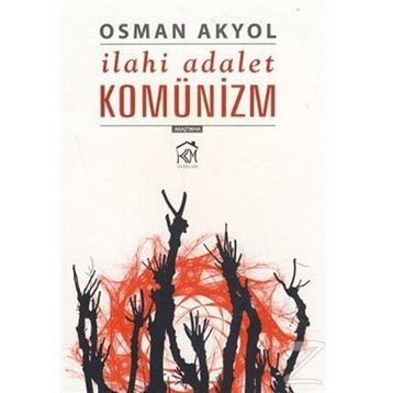 İLAHİ ADALET KOMÜNİZM - OSMAN AKYOL
