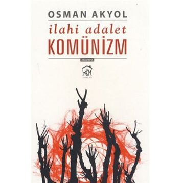 İLAHİ ADALET KOMÜNİZM - OSMAN AKYOL