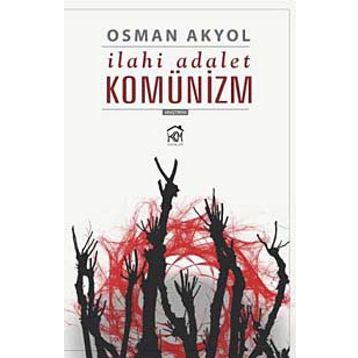 İLAHİ ADALET KOMÜNİZM - OSMAN AKYOL