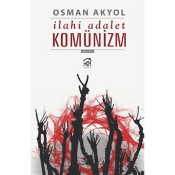 İLAHİ ADALET KOMÜNİZM - OSMAN AKYOL