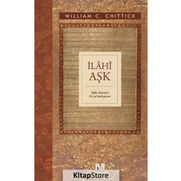 İlahi Aşk - William C. Chittick