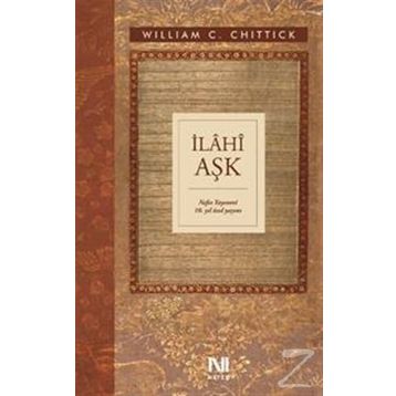 İlahi Aşk - William C. Chittick