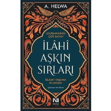 İlahi Aşkın Sırları - A. Helwa
