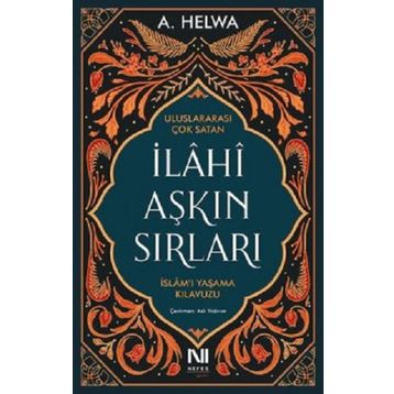 İlahi Aşkın Sırları - A. Helwa