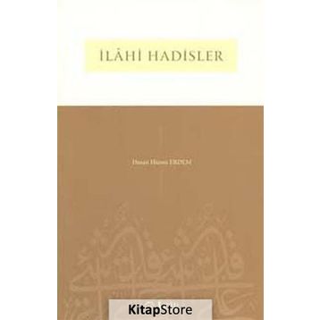 İlahi Hadisler - Hasan Hüsnü Erdem