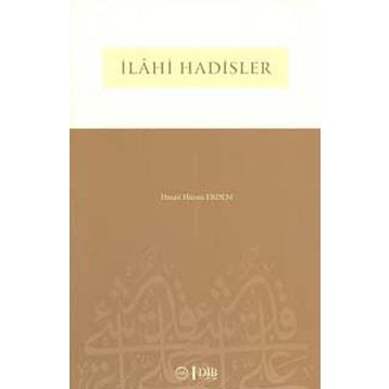 İlahi Hadisler - Hasan Hüsnü Erdem