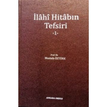 İlahi Hitabın Tefsiri 1 - Mustafa Öztürk