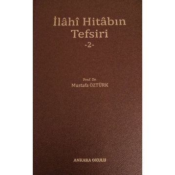 İlahi Hitabın Tefsiri 2 - Mustafa Öztürk