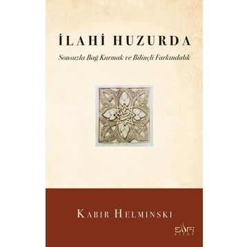 İlahi Huzurda - Kabir Helminski