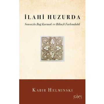 İlahi Huzurda - Kabir Helminski