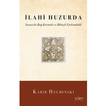 İlahi Huzurda - Kabir Helminski